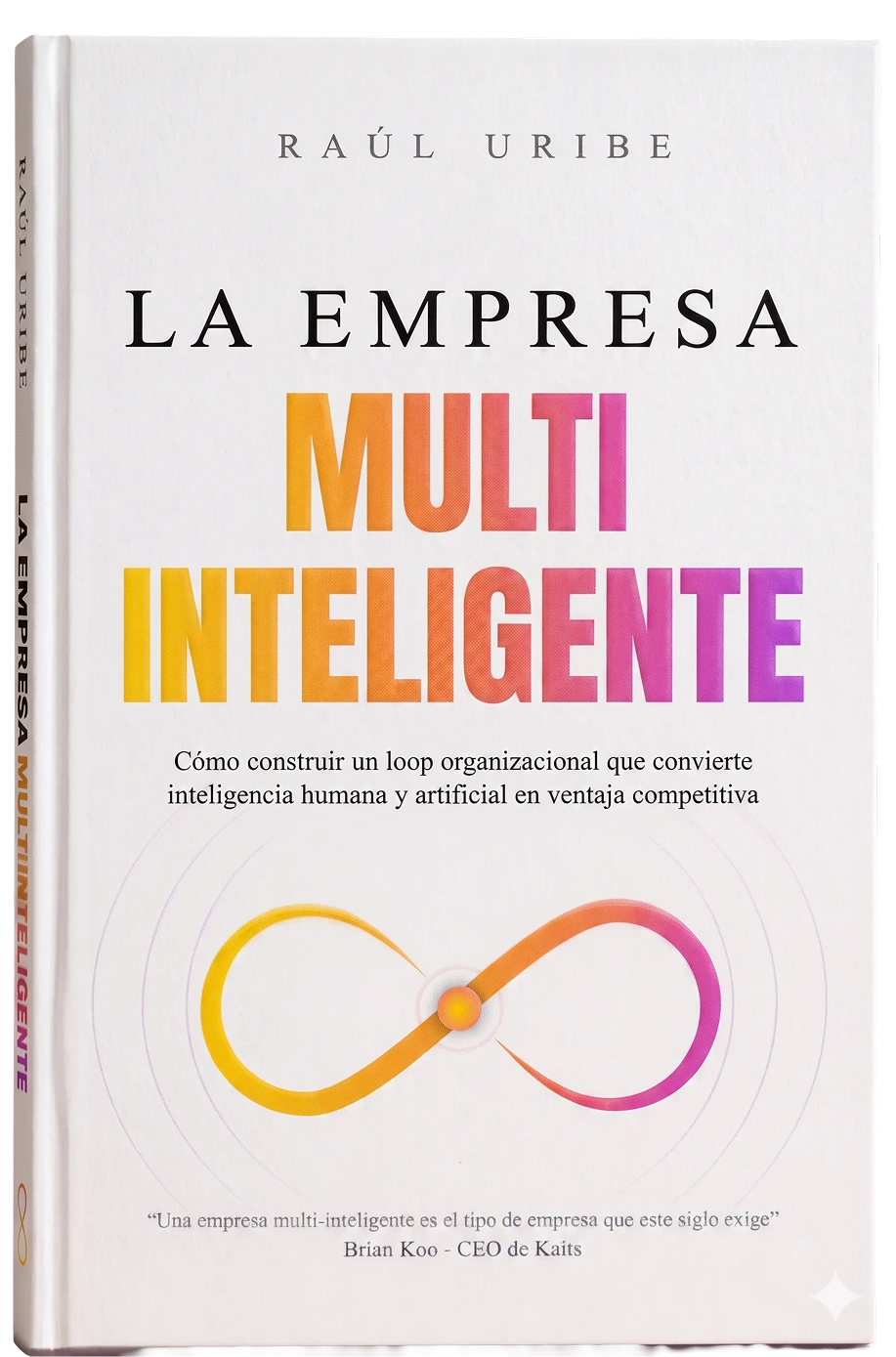 La empresa multi-inteligente — Raúl Uribe